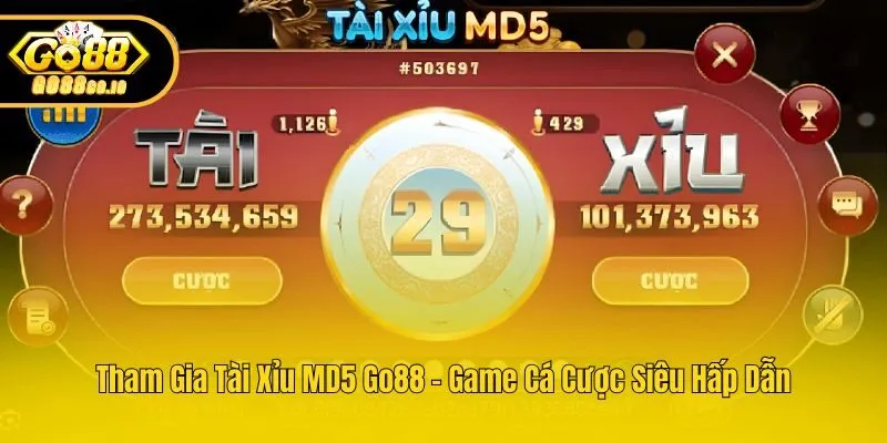 Tham Gia Tài Xỉu MD5 Go88 – Game Cá Cược Siêu Hấp Dẫn