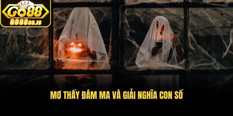 Mơ thấy đám ma và giải nghĩa con số