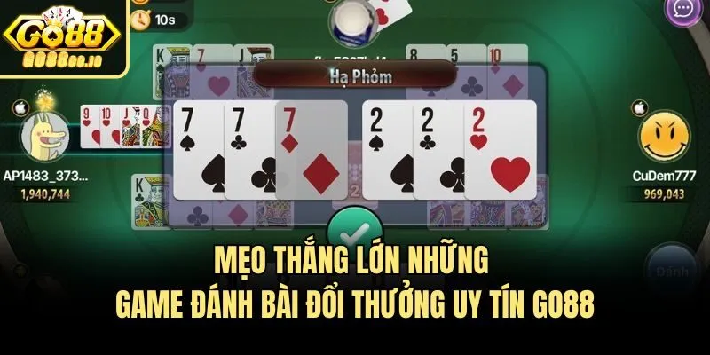 Mẹo thắng lớn những game đánh bài đổi thưởng uy tín Go88